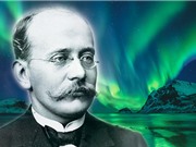 Kristian Birkeland: Người lý giải hiện tượng cực quang
